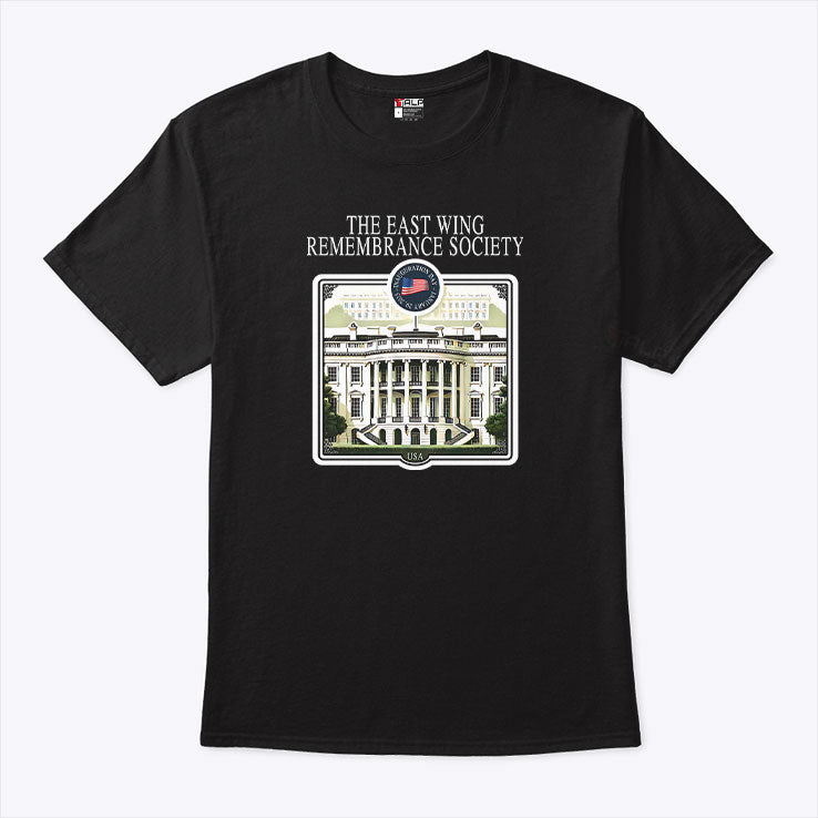 The East Wing Remembrance Society T Shirt Unisex