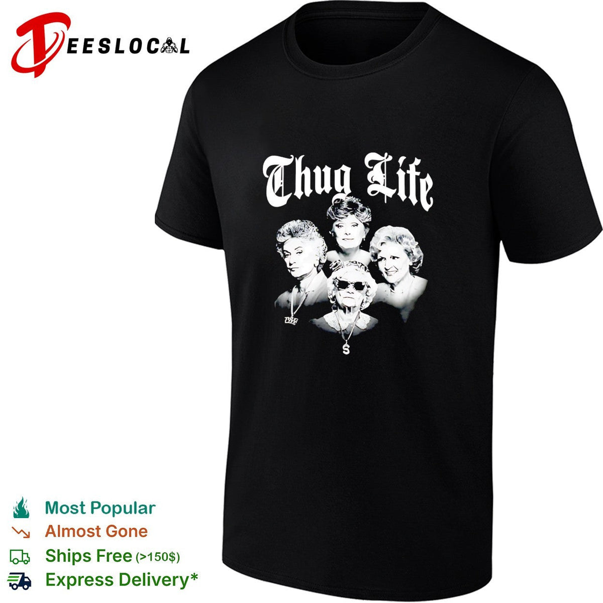 The Golden Girls Thug Life shirt Unisex