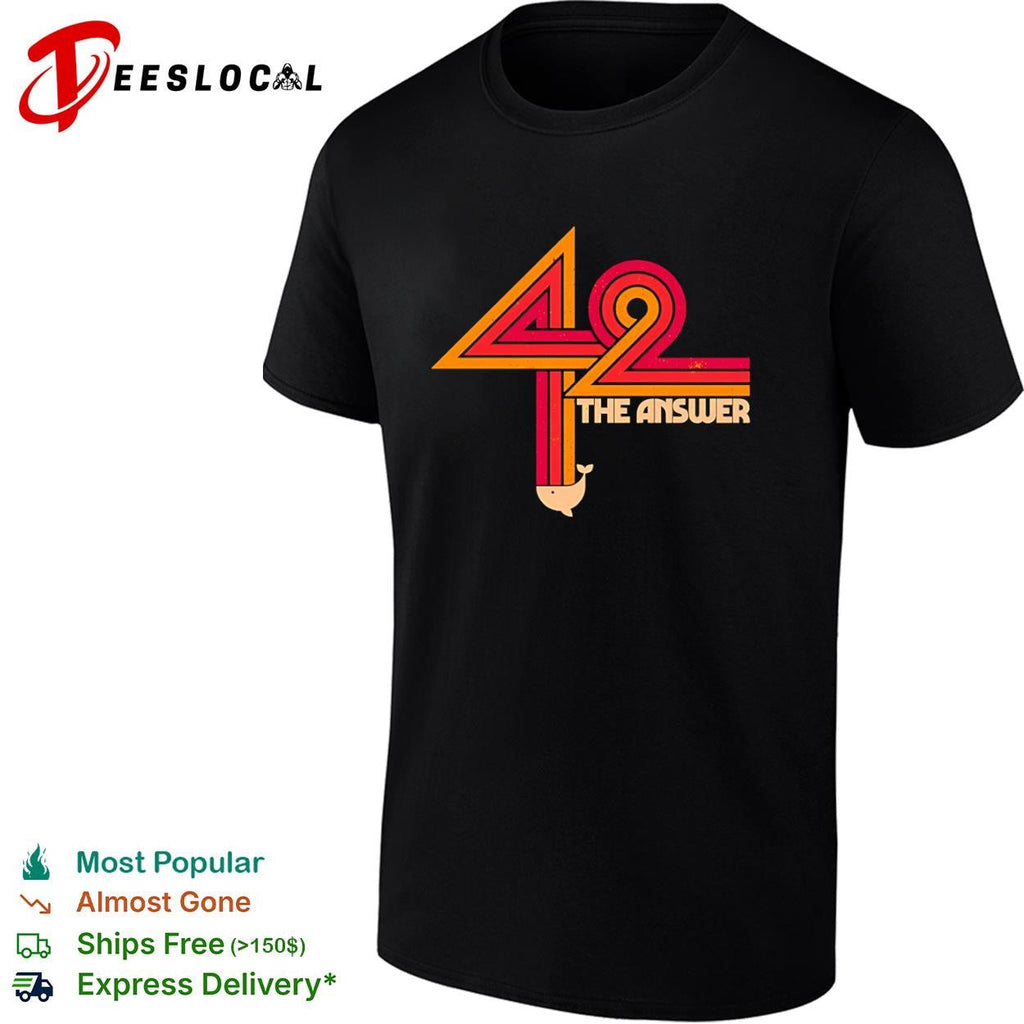 The Hitchhiker’s Guide to the Galaxy 42 The Ultimate Answer shirt Unisex