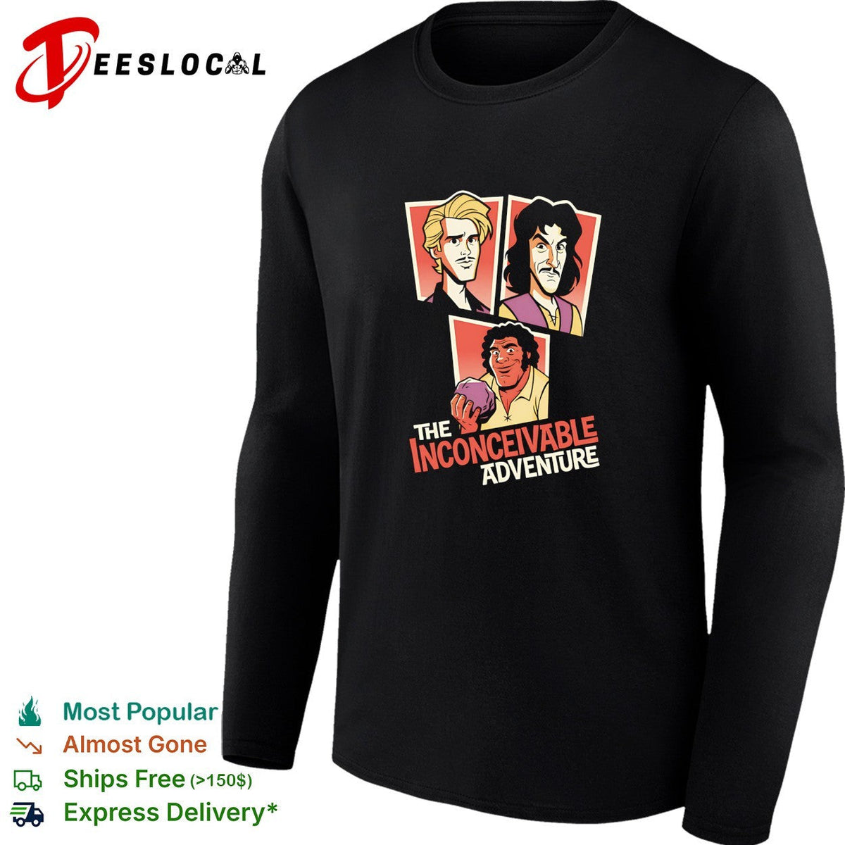 The Inconceivable Adventure Westley Inigo Montoya Fezzik The Princess Bride shirt Unisex