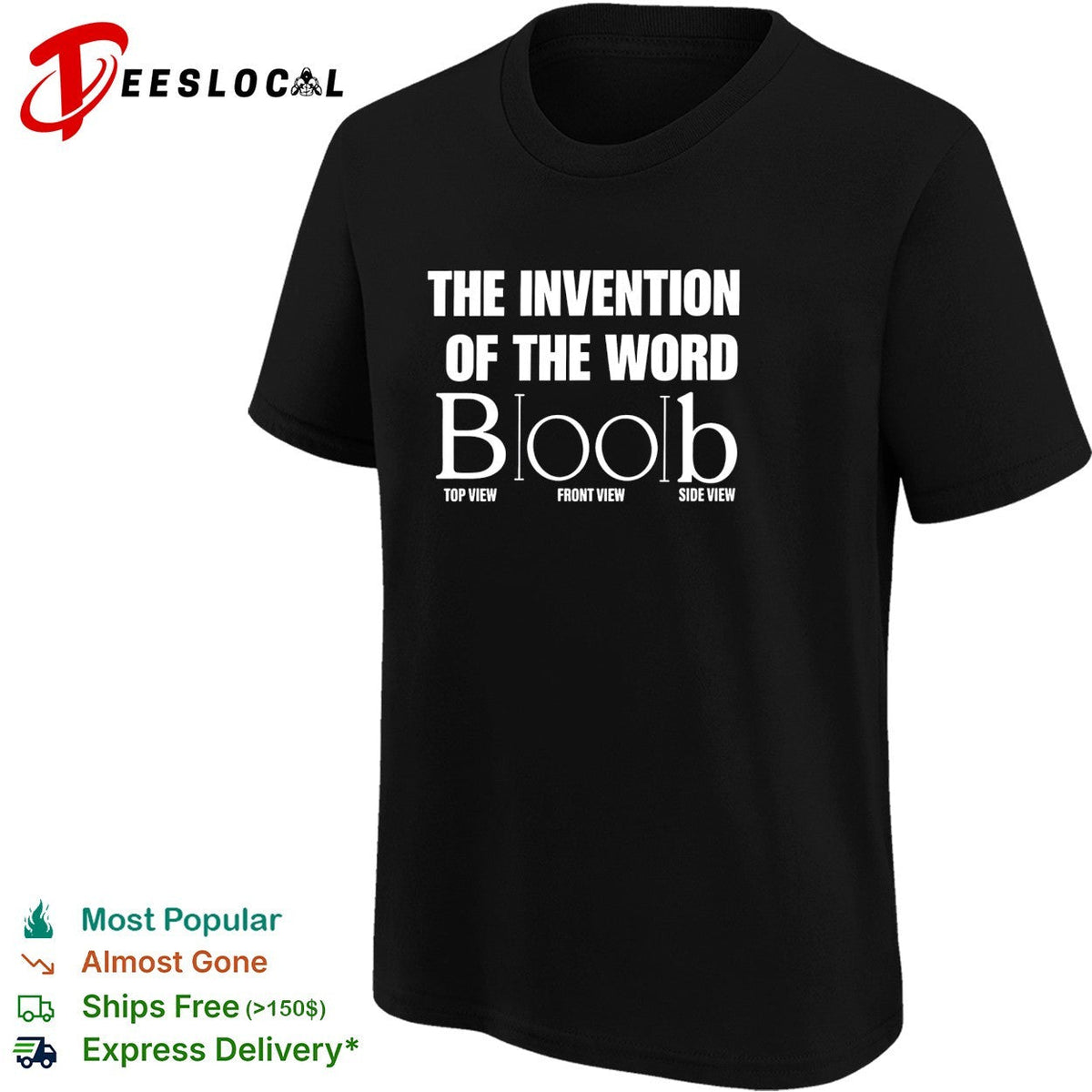 The Invention of the Word Boob wordplay shirt Unisex