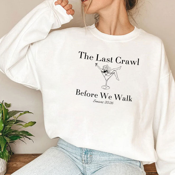 The Last Crawl Before We Walk Seniors 2026 Shirt Unisex