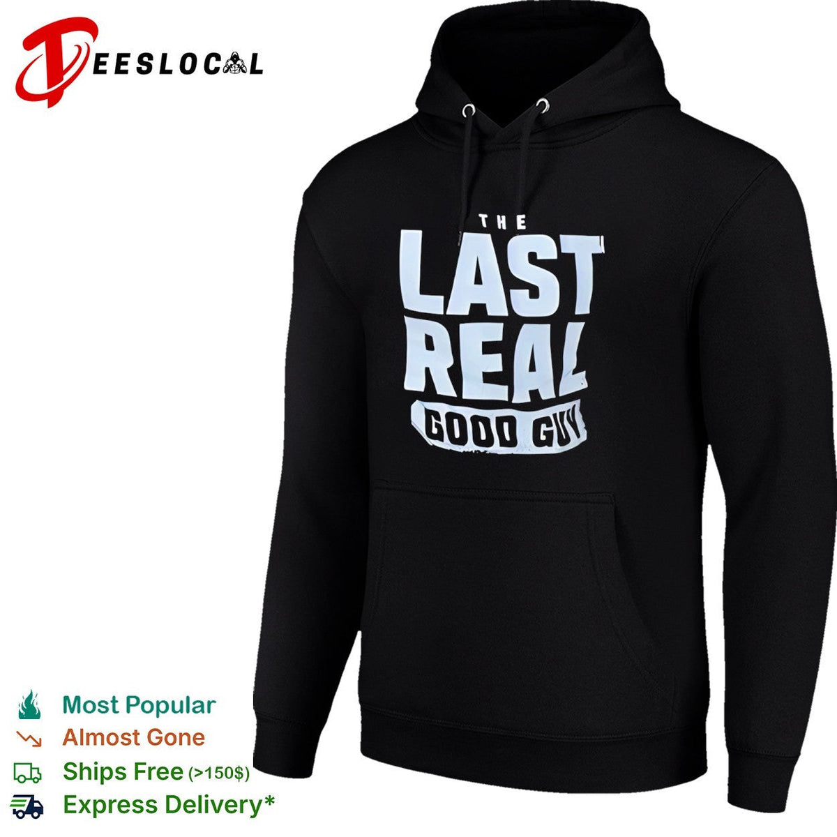 The Last Real Good Guy Shirt Unisex
