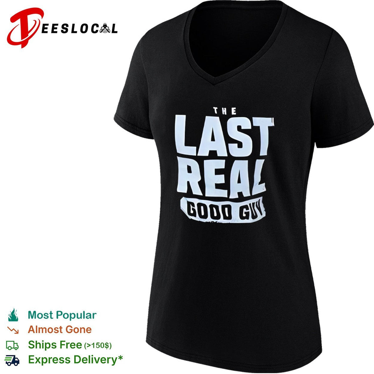 The Last Real Good Guy Shirt Unisex