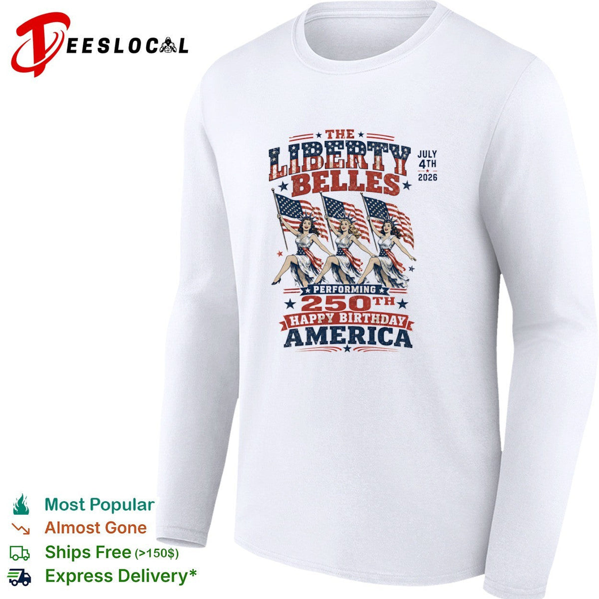 The Liberty Belles July 4th 2026 Performing 250th Happy Birthday America shirt Unisex