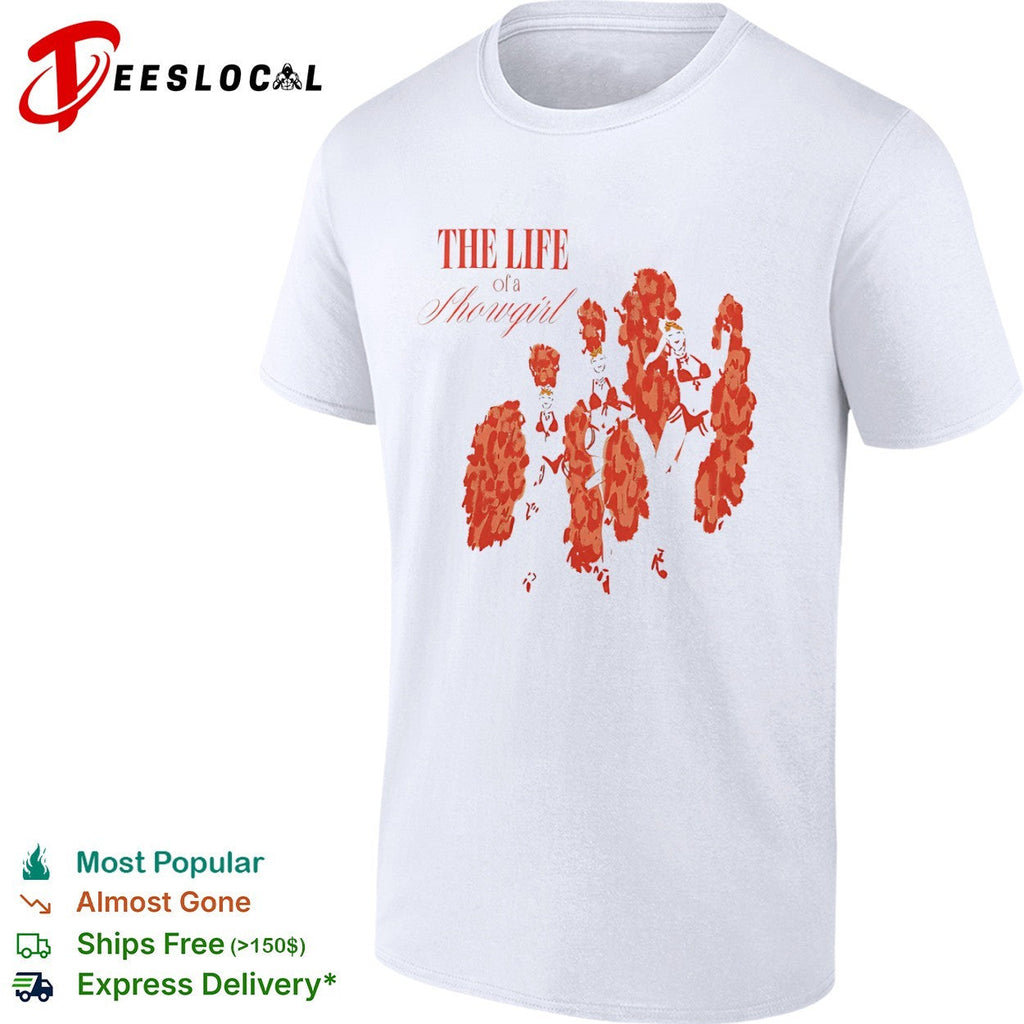 The Life of a Showgirl Cabaret shirt Unisex