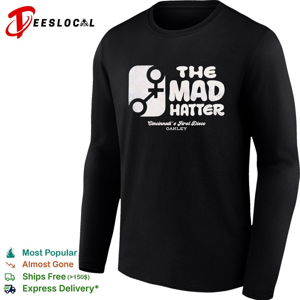 The Mad Hatter Cincinnati’s first disco Oakley retro nightclub logo graphic shirt Unisex