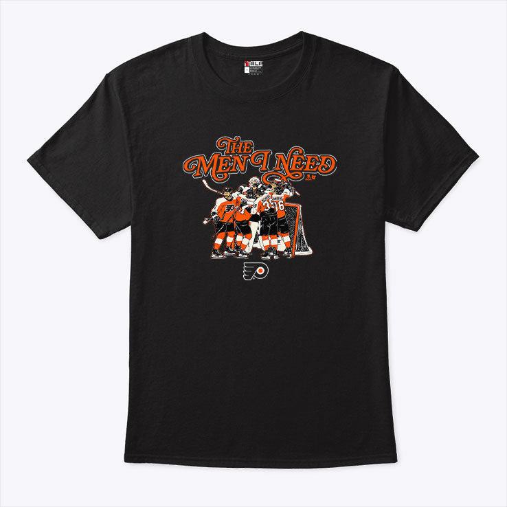 The Men I Need Hockey Philadelphia Flyers Hockey T Shirt Unisex