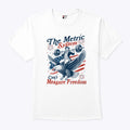 The Metric System Can’t Measure Freedom Patriotic Eagle Weightlifting T Shirt Unisex