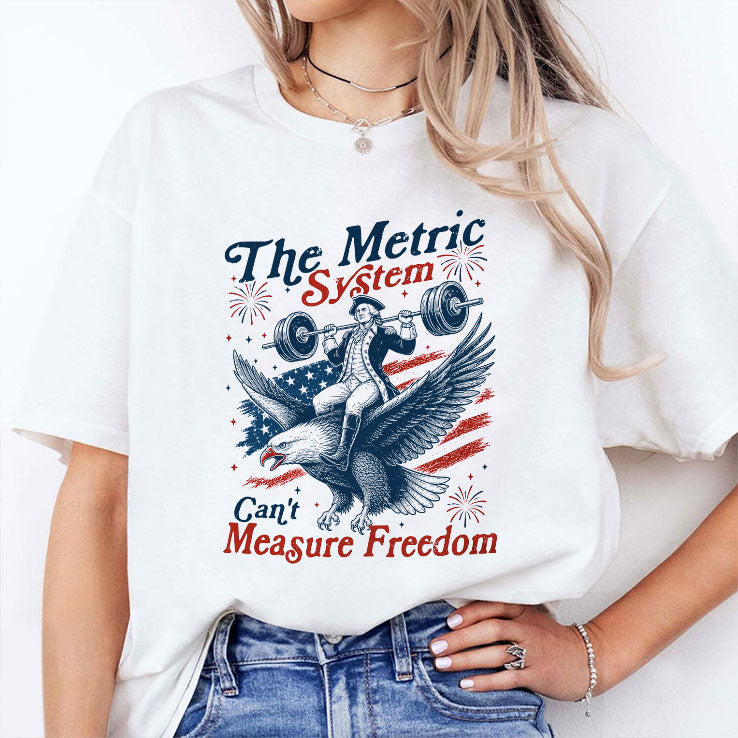 The Metric System Can’t Measure Freedom Patriotic Eagle Weightlifting T Shirt Unisex