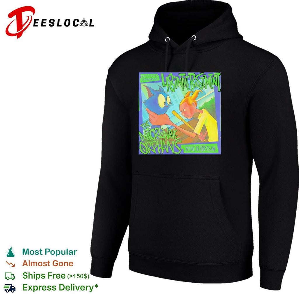 The Microwave Orphans Young n Abrasive 48 in the Basement shirt Unisex