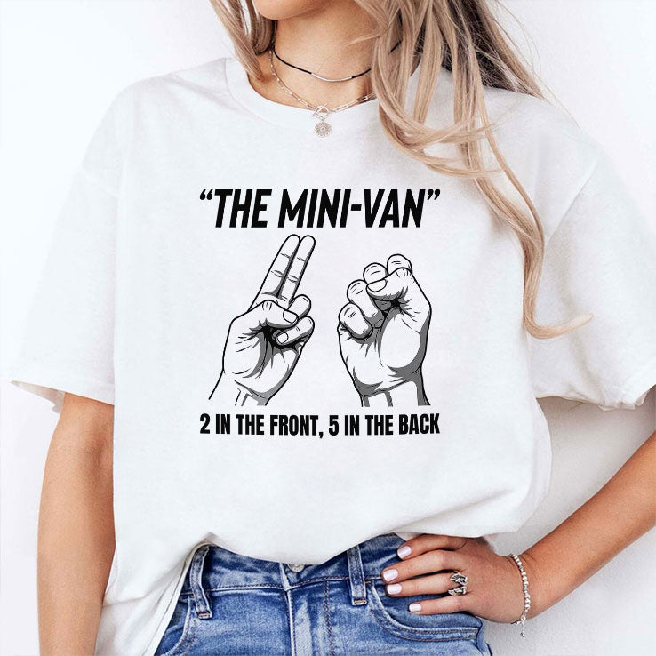 The Mini-Van 2 In The Front 5 In The Back Hand Gesture T Shirt Unisex