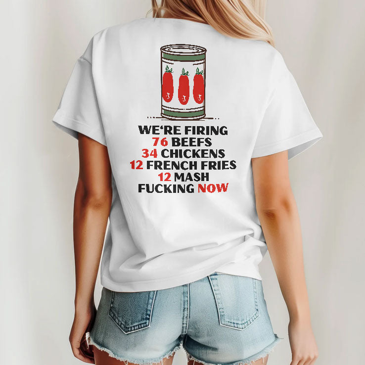 The Original Beef Of Chicagoland We’re Firing 76 Beefs T Shirt Unisex