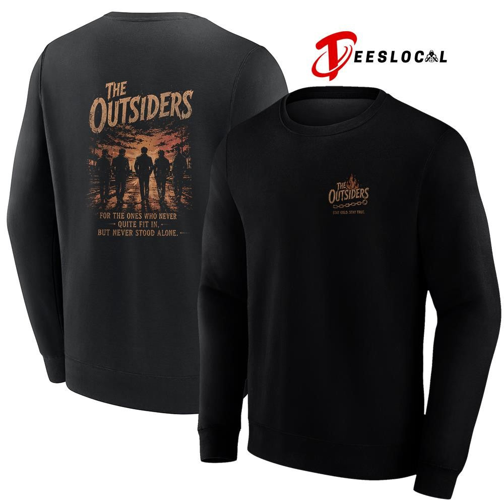 The Outsiders stay gold stay true for the ones who never quite fit in shirt Unisex