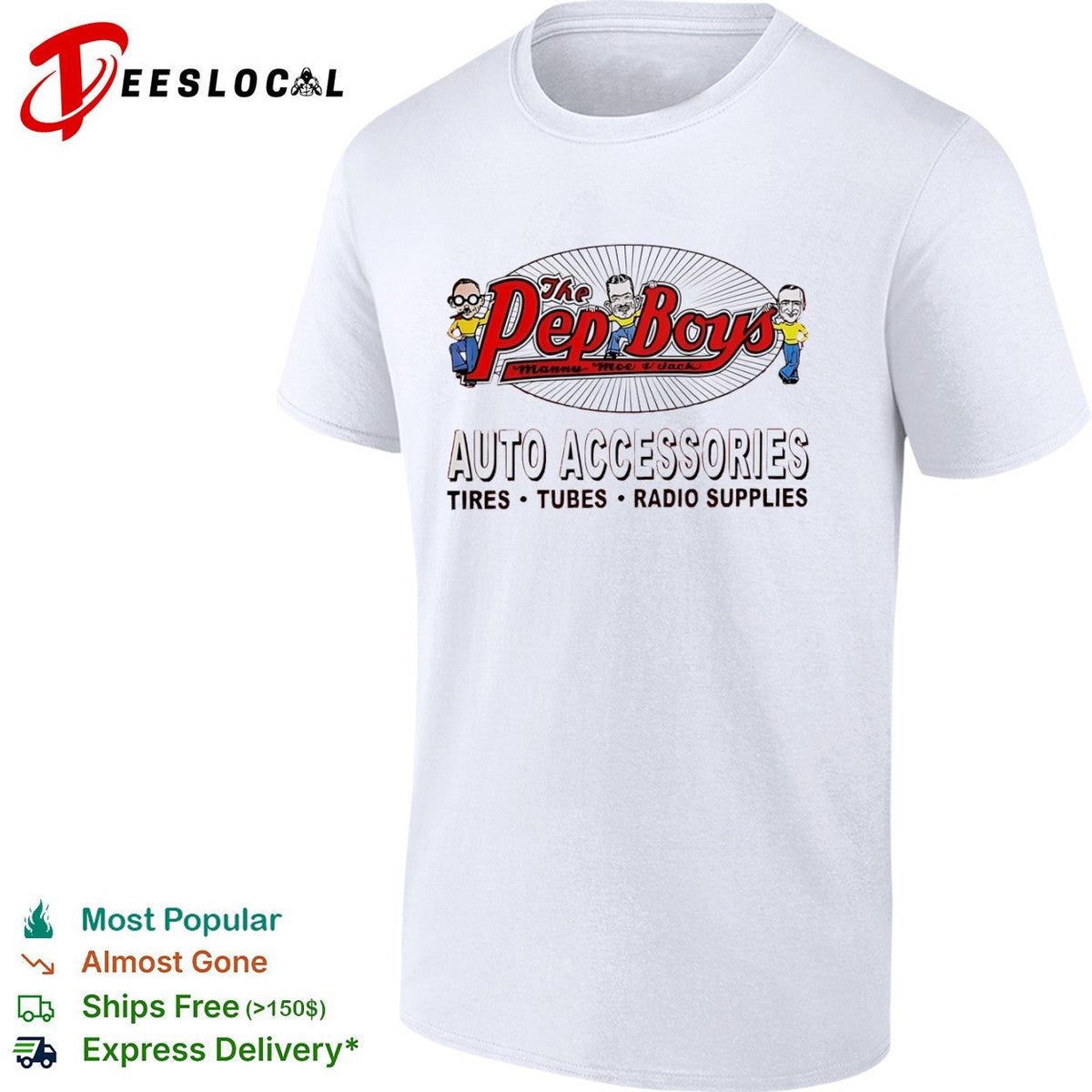 The Pep Boys Manny Moe and Jack Auto Accessories Tires Tubes Radio Supplies shirt Unisex