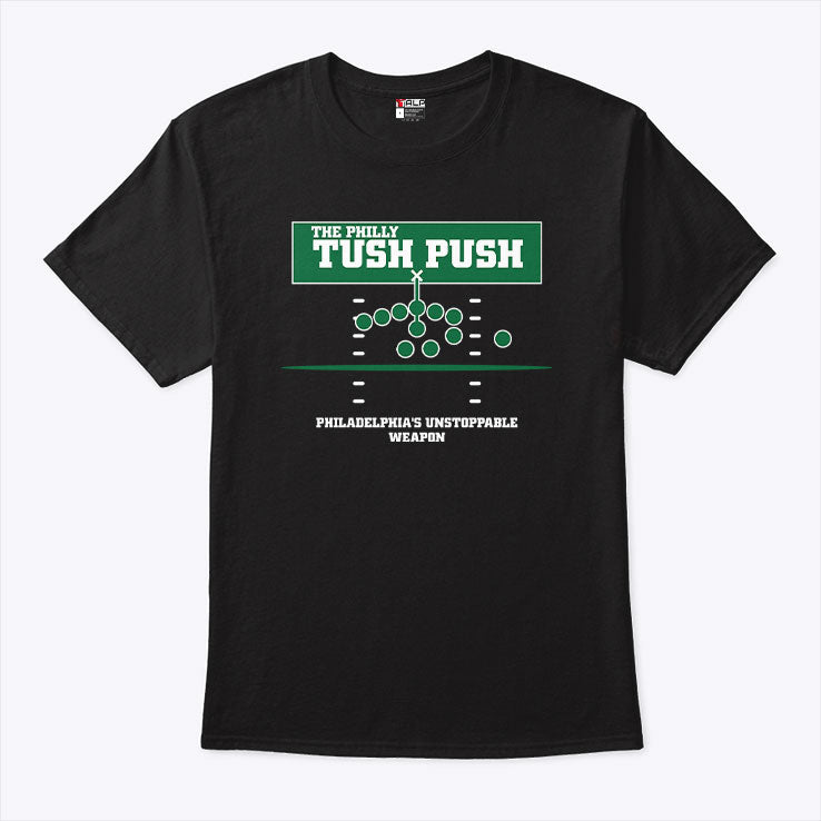 The Philly Tush Push Philadelphia’s Unstoppable Weapon T Shirt Unisex