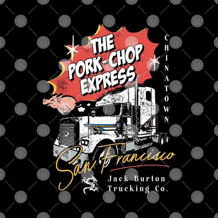 The Pork Chop Express Express Jack Burton Trucking Co T Shirt Unisex