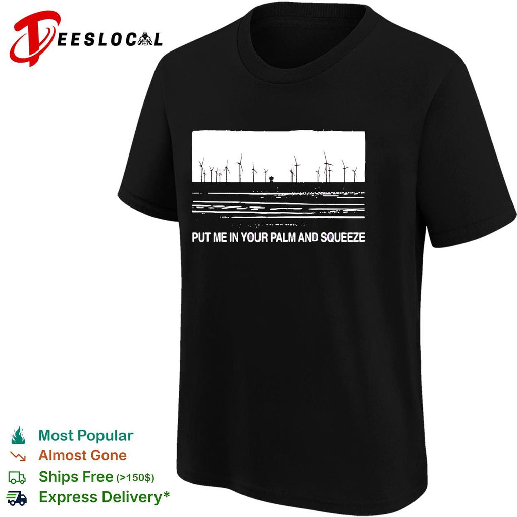 The Royston Club Put Me In Your Palm And Squeeze shirt Unisex