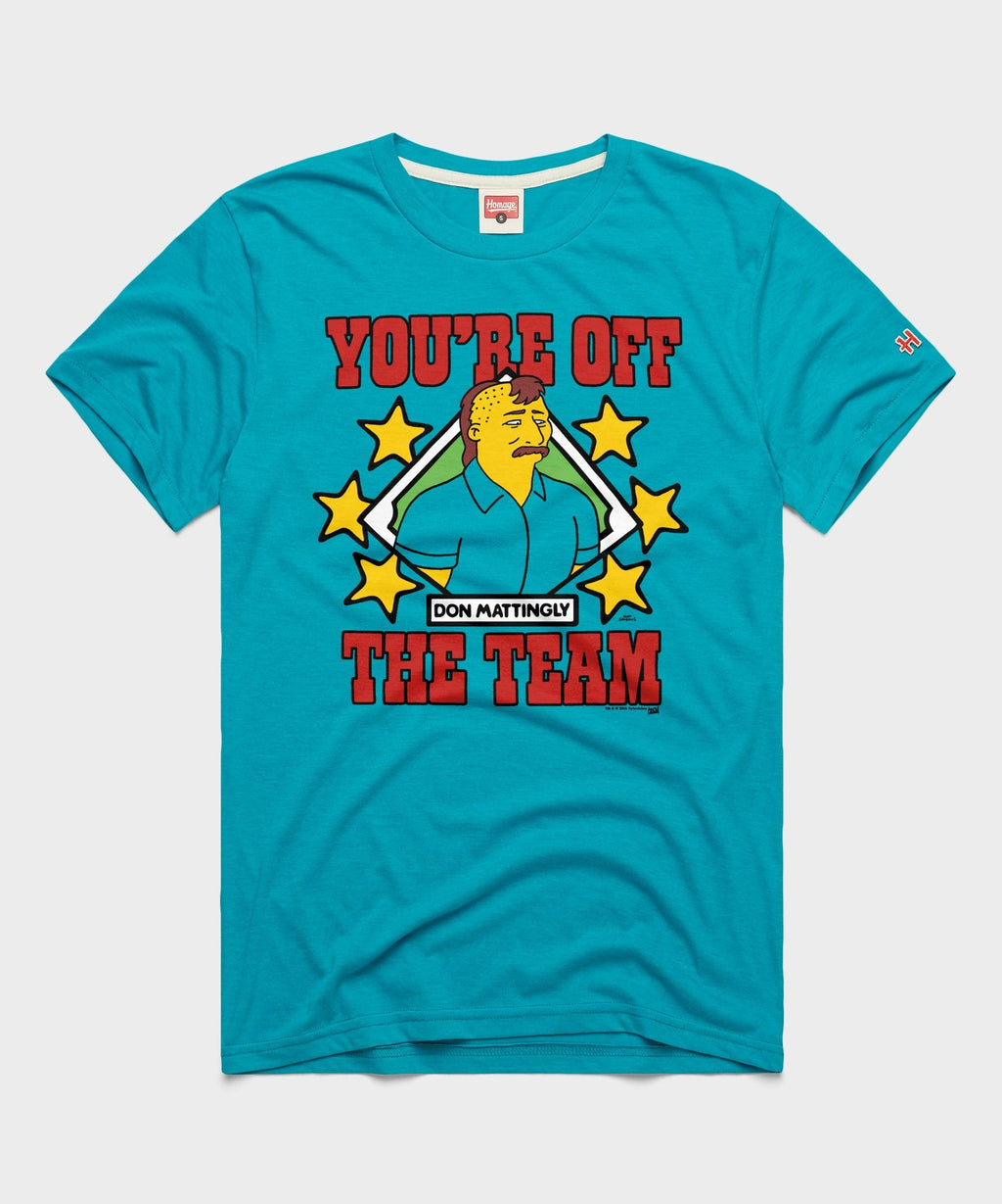 The Simpsons Don Mattingly You're Off The Team Unisex