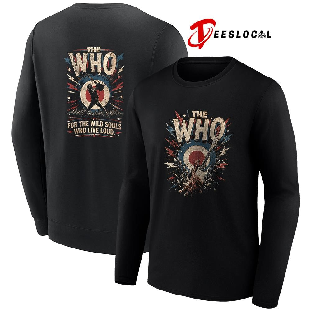 The WHO for the wild souls who live loud graphic shirt Unisex