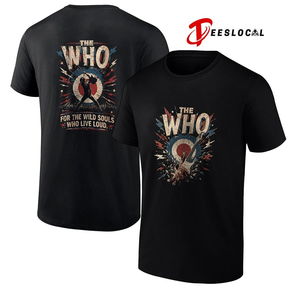 The WHO for the wild souls who live loud graphic shirt Unisex