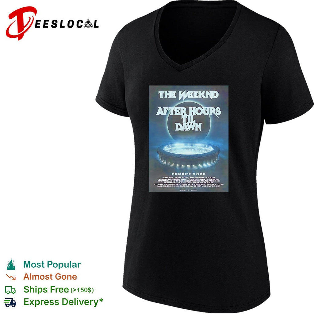 The Weeknd After Hours Til Dawn 2026 Europe And UK poster shirt Unisex