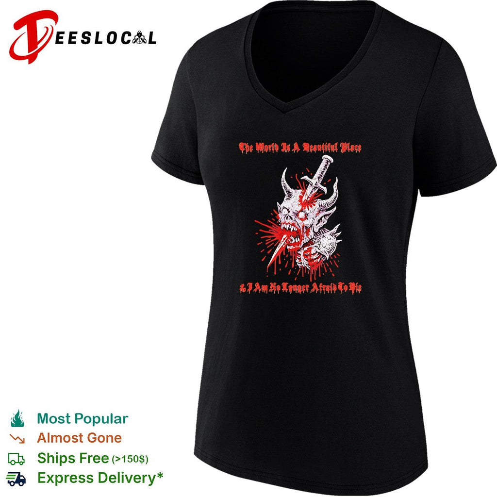 The World is a Beautiful Place and I am no Longer Afraid to Die demon dagger shirt Unisex