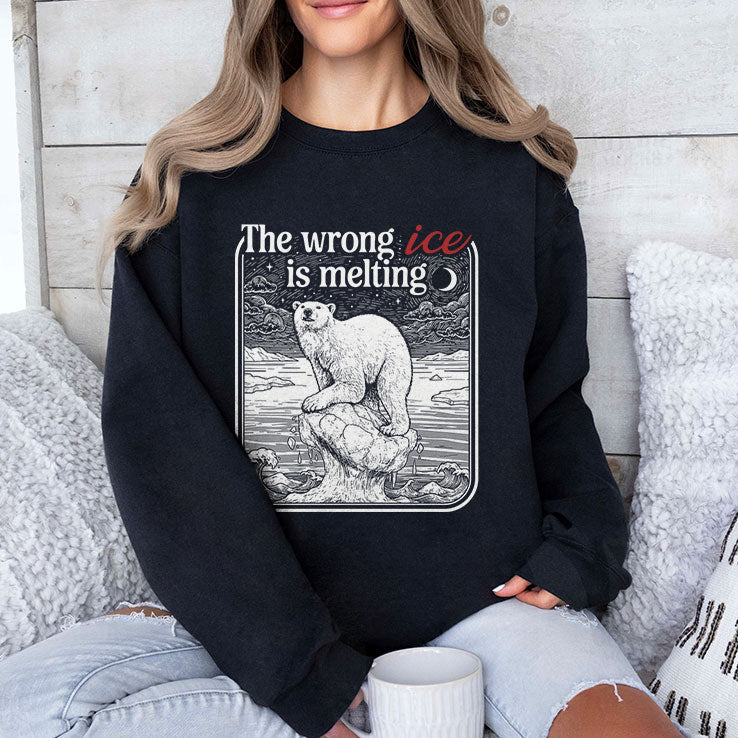 The Wrong ICE Is Melting Tee Shirt Unisex