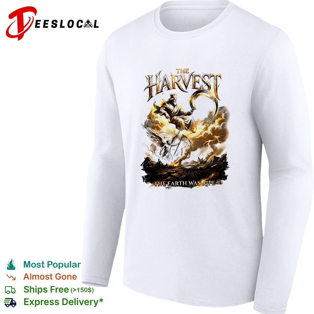 The harvest the earth was ripe graphic shirt Unisex