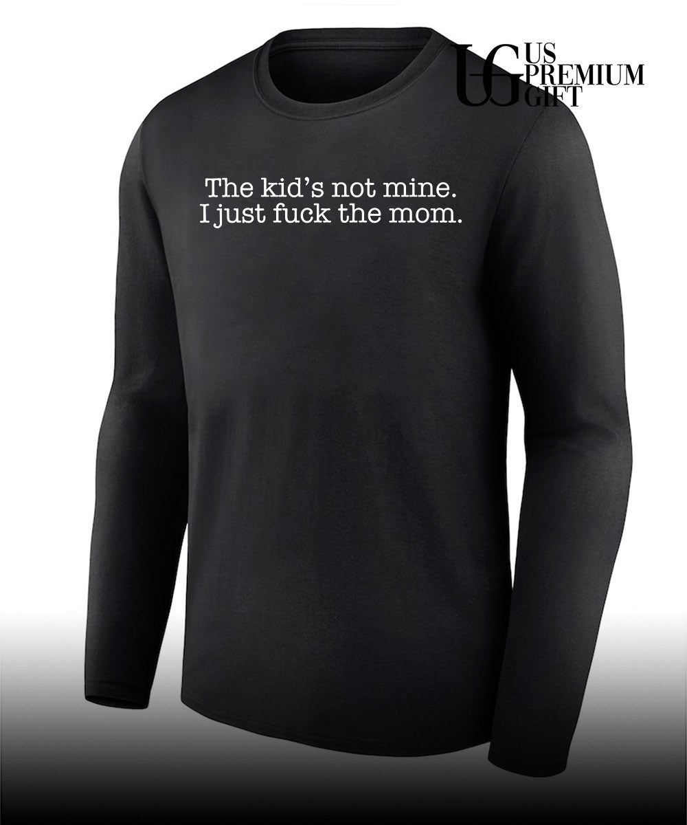 The kid’s is not mine shirt Unisex