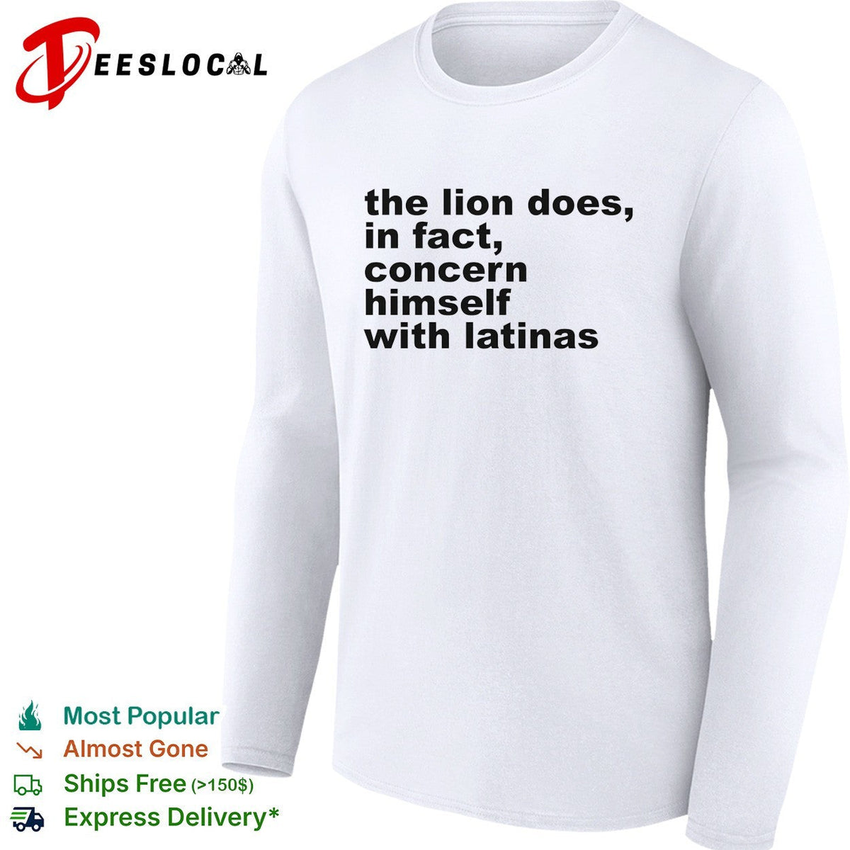 The lion does in fact concern himself with latinas bold black lettering meme shirt Unisex