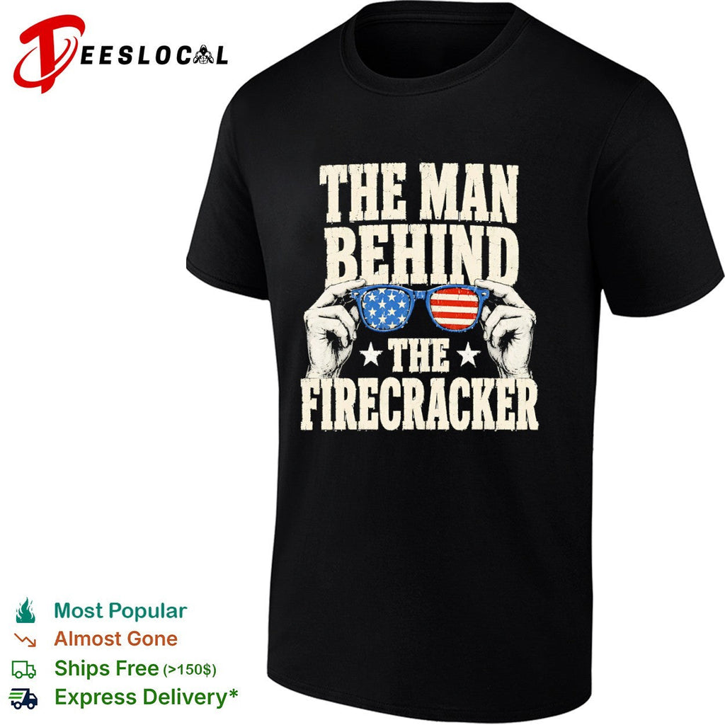The man behind the firecracker American flag sunglasses patriotic 4th of July shirt Unisex