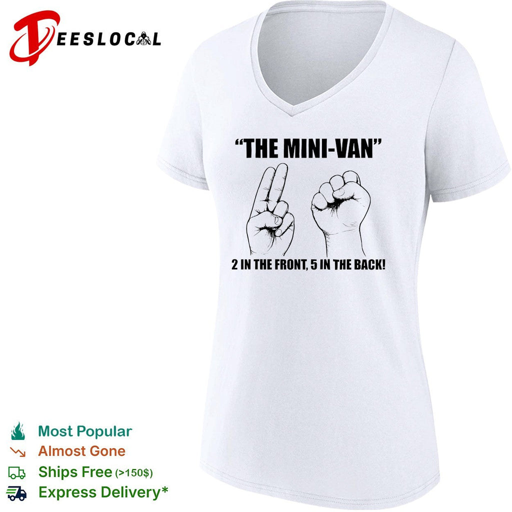 The mini-van 2 in the font 5 in the back shirt Unisex