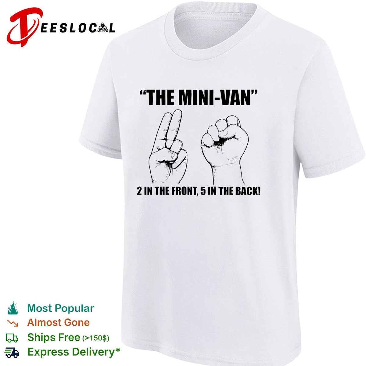 The mini-van 2 in the font 5 in the back shirt Unisex