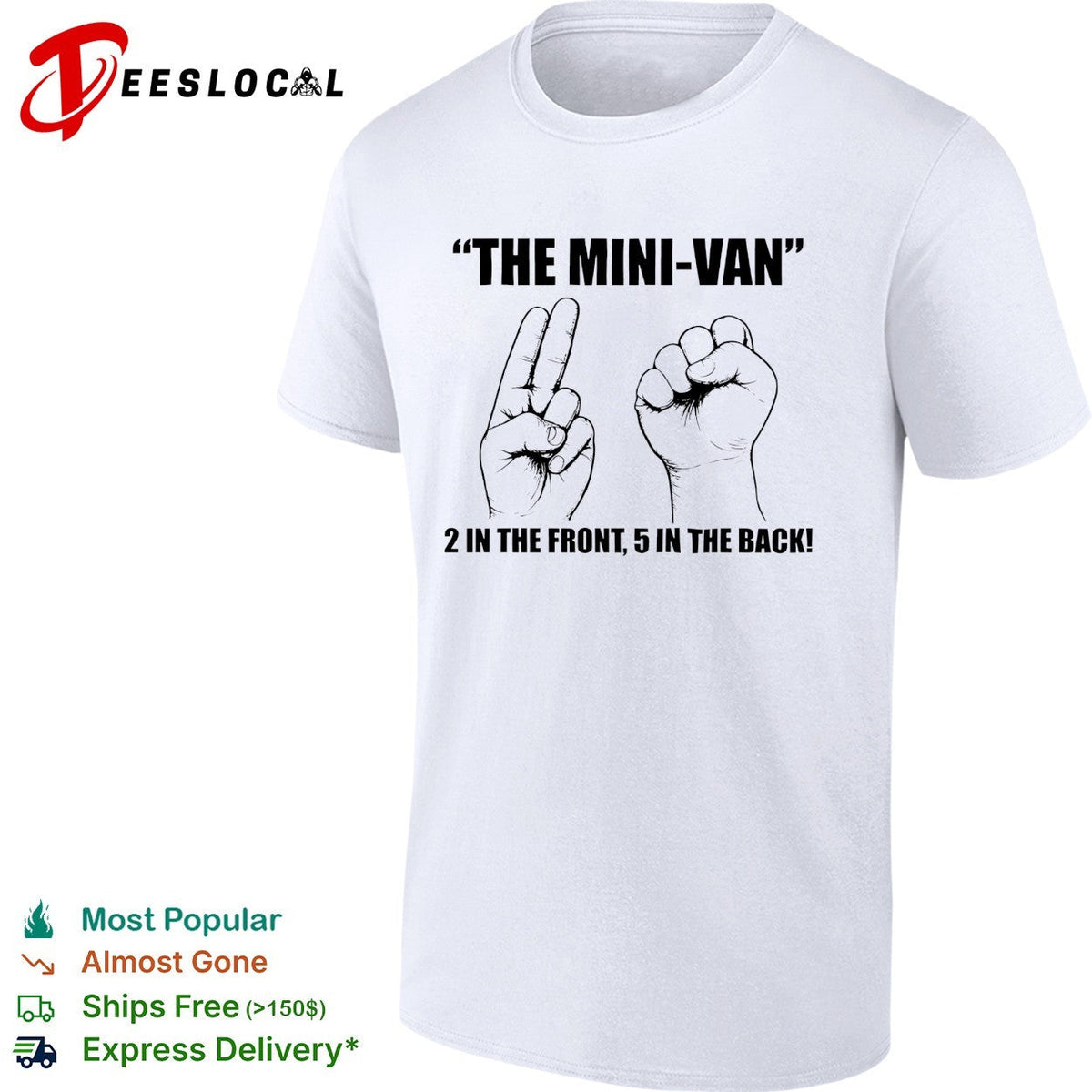 The mini-van 2 in the font 5 in the back shirt Unisex