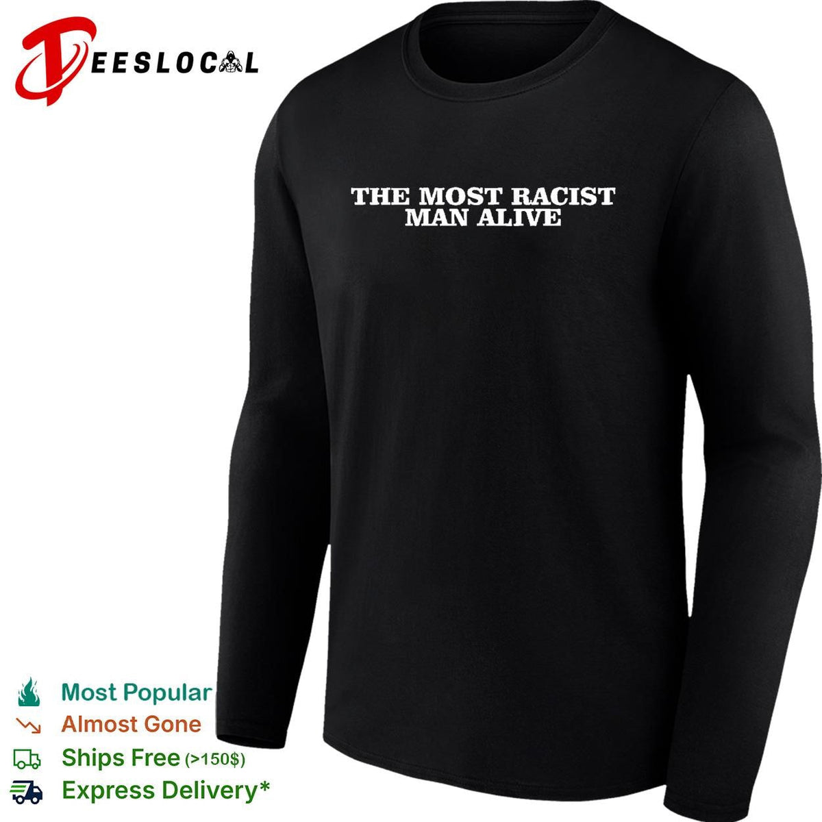 The most politically incorrect man alive blue bold text shirt Unisex