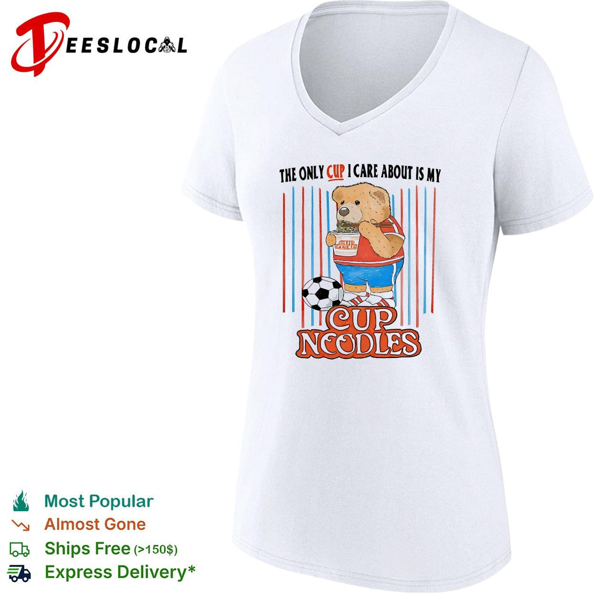 The only cup I care about is my cup noodles teddy bear soccer shirt Unisex
