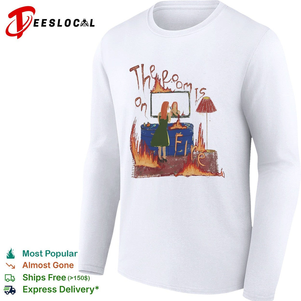 The room is on fire shirt Unisex