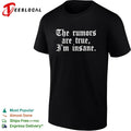 The rumors are true I’m insane gothic lettering funny shirt Unisex