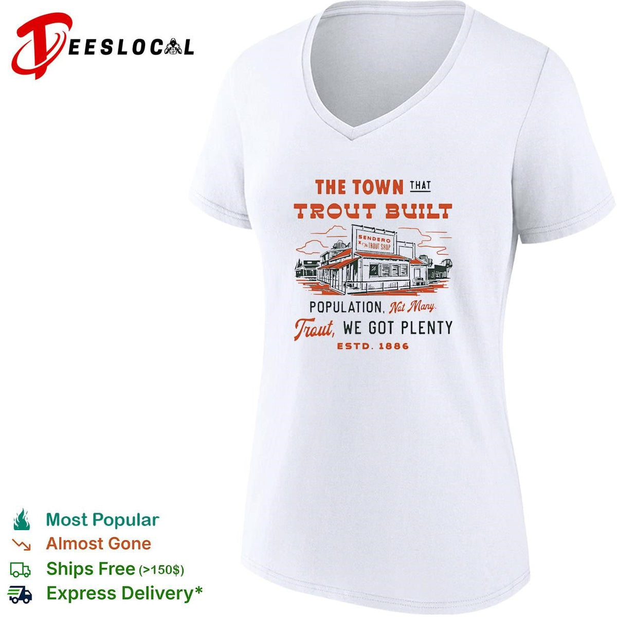 The town that trout built population sign fish market illustration graphic shirt Unisex