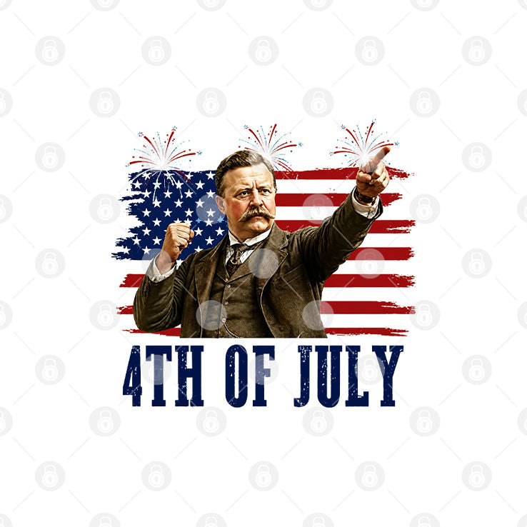 Theodore Roosevelt Happy 4th Of July To All You Sumbitches T Shirt Unisex