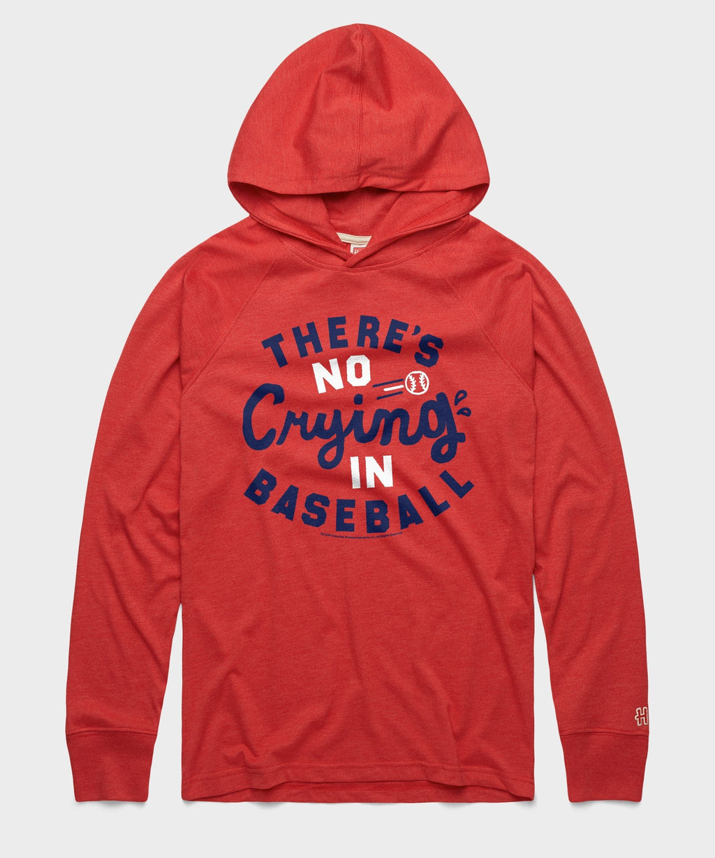 There's No CryIng In Baseball Lightweight Unisex