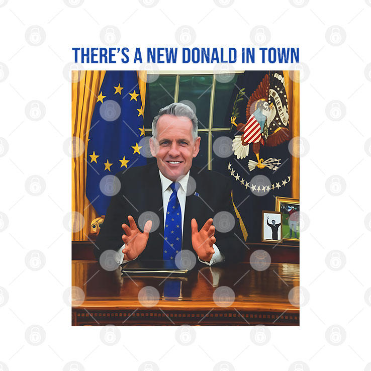 There’s A New Donald In Town Luke Donald T Shirt Unisex