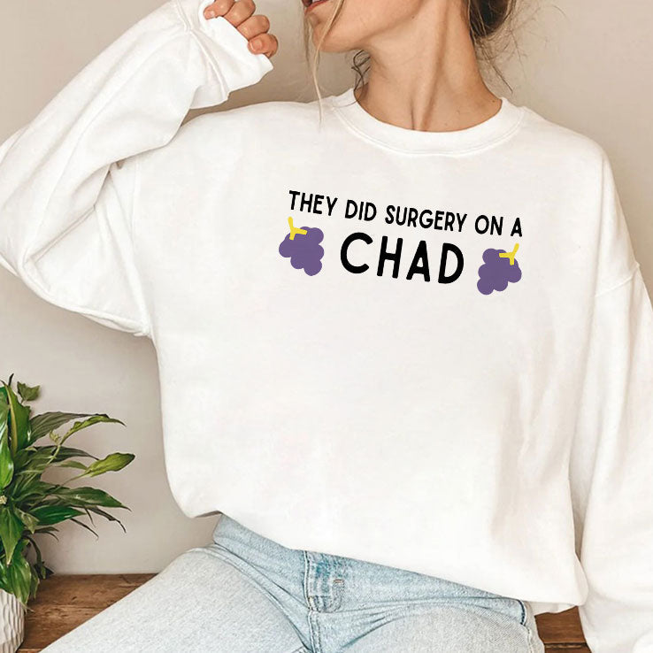 They Did Surgery On A Chad T Shirt Unisex