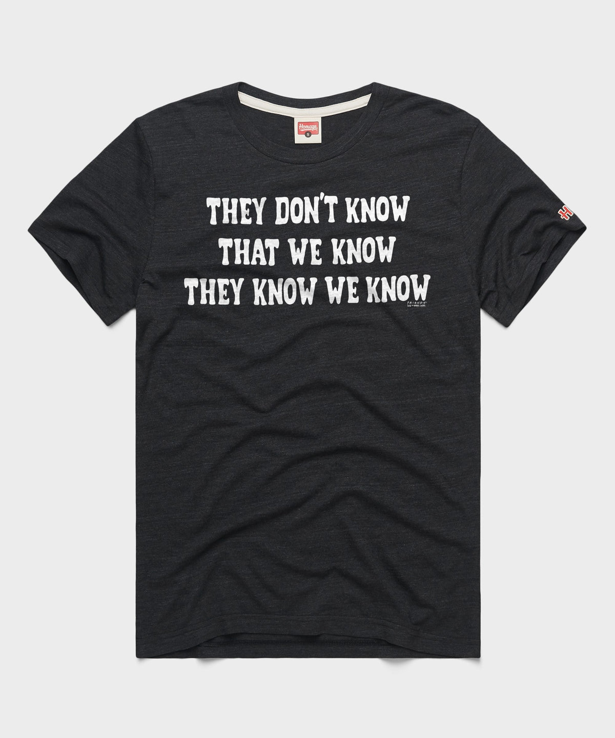 They Don't Know That We Know Unisex