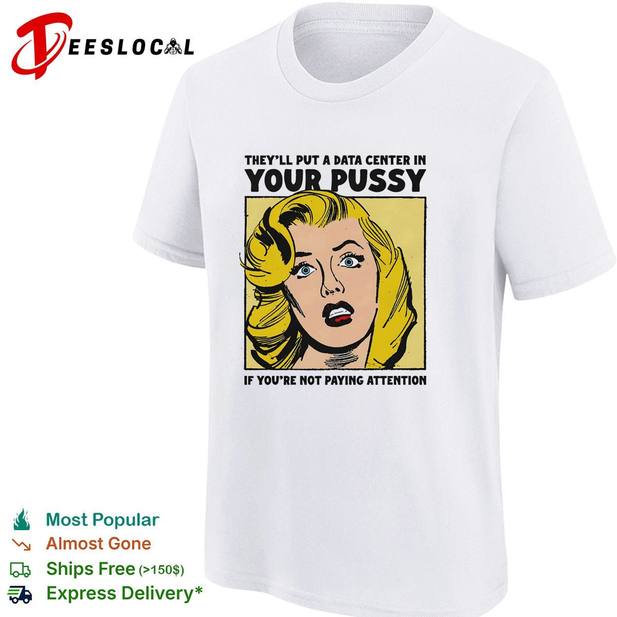 They’ll put a data center in your pussy if you’re not paying attention shirt Unisex