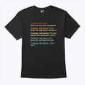 Things We Did Didn’t Want Will Won’t Do T Shirt Unisex