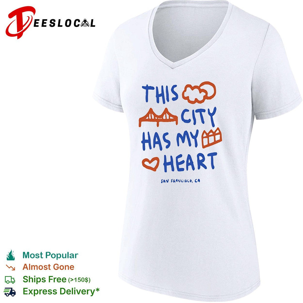 This City Has My Heart San Francisco CA shirt Unisex