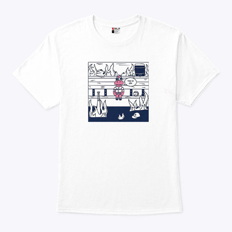 This Is Ok Funny Meme Shirt Unisex
