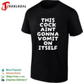 This cock aint gonna vomit on itself shirt Unisex